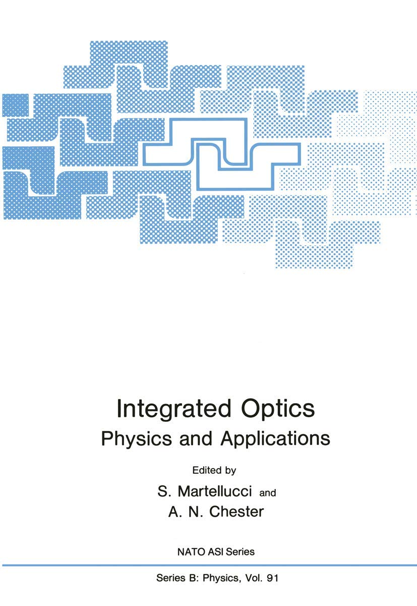 Integrated Optics: Physics and Applications (Nato ASI Subseries B:, 83),Used