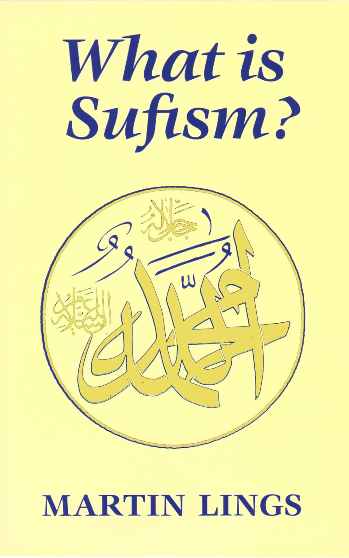 What is Sufism? (Islamic Texts Society),Used