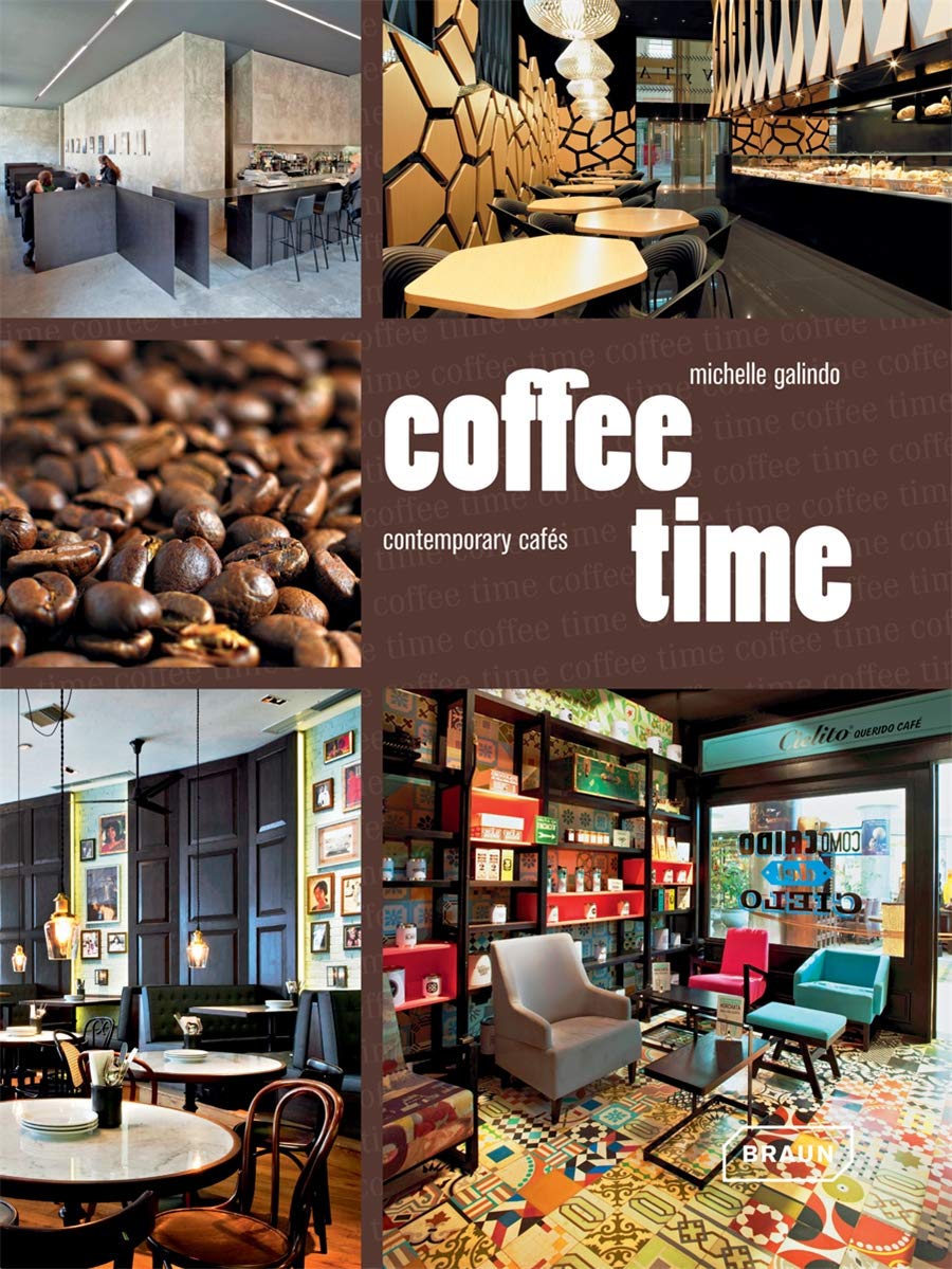 Coffee Time: Contemporary Cafs,Used