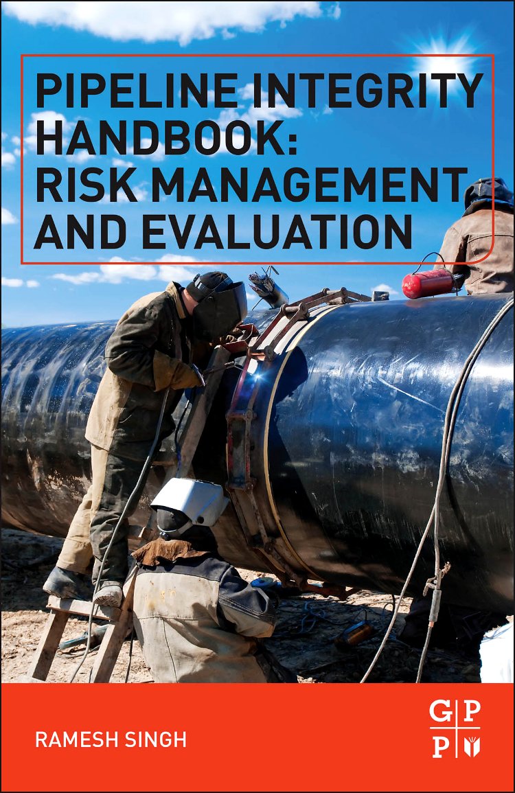 Pipeline Integrity Handbook: Risk Management and Evaluation,Used