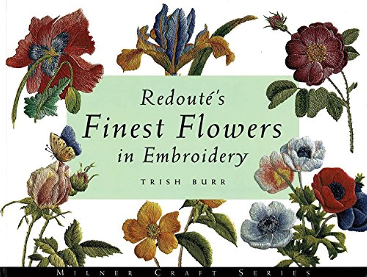 Redoute's Finest Flowers in Embroidery,New
