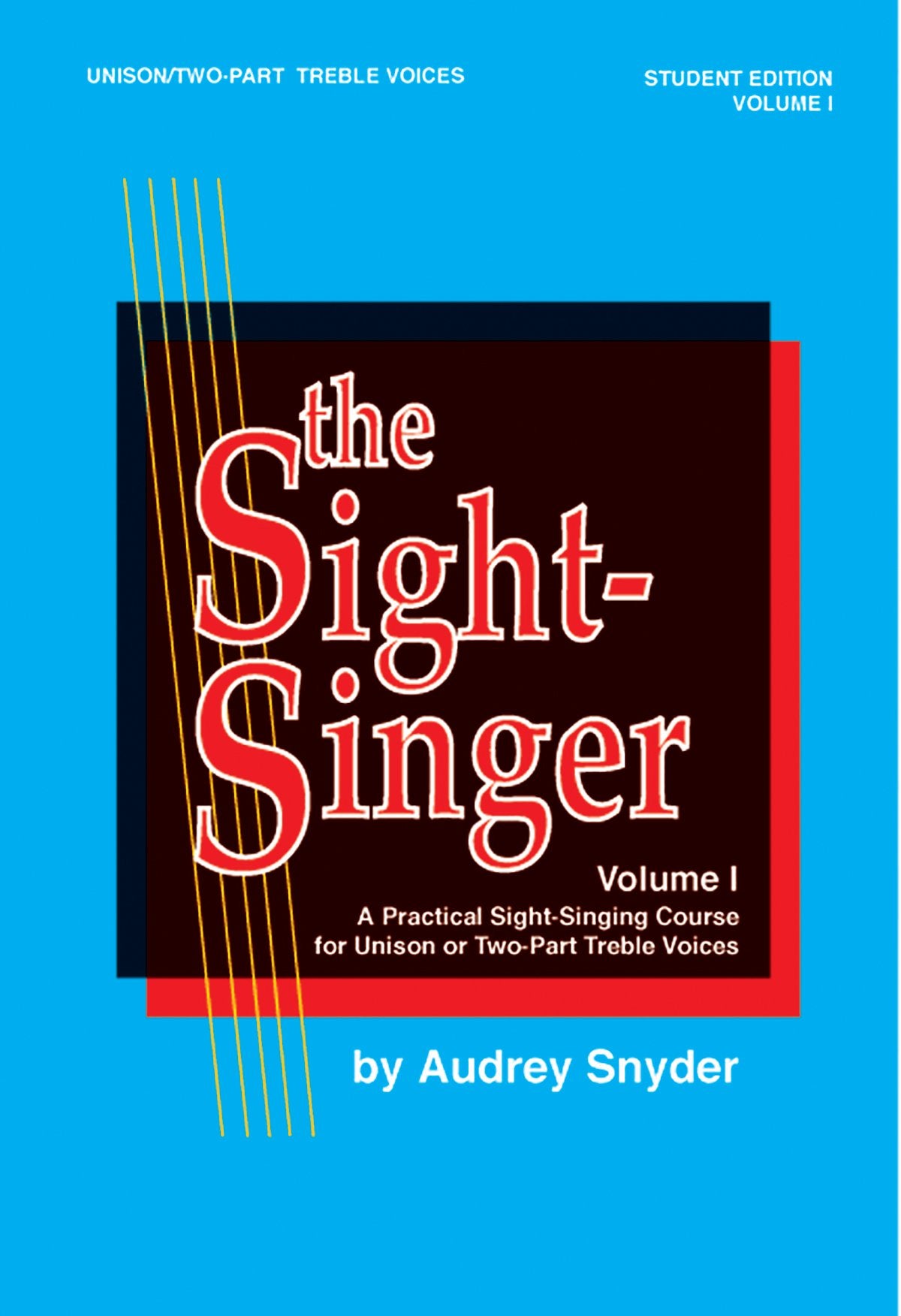 The SightSinger for Unison/TwoPart Treble Voices, Vol 1: Student Edition,Used