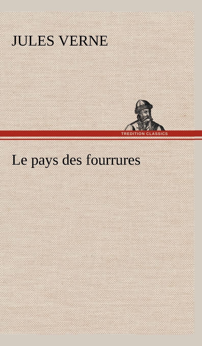 Le pays des fourrures (French Edition),Used