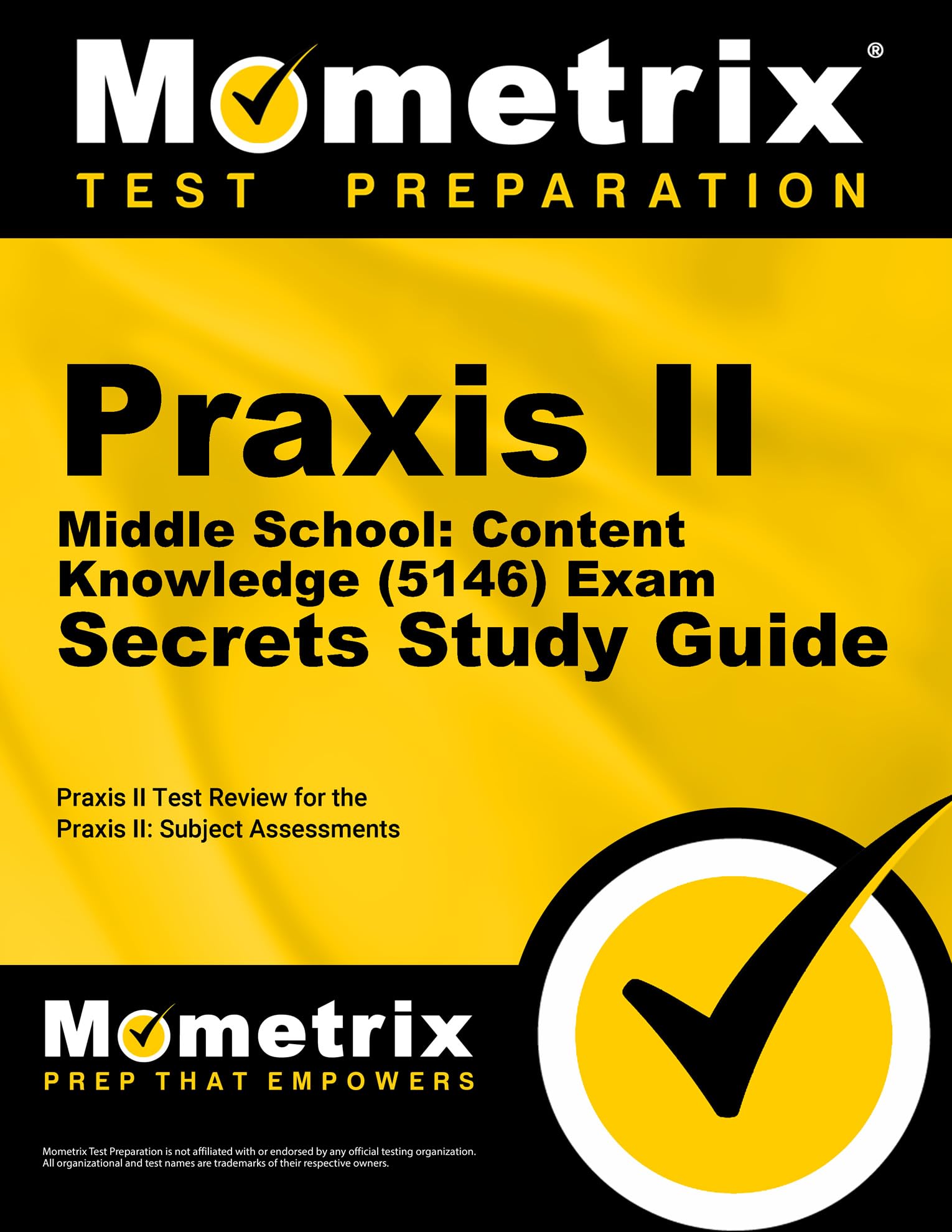 Praxis Ii Middle School: Content Knowledge (5146) Exam Secrets Study Guide: Praxis Ii Test Review For The Praxis Ii: Subject Ass,Used