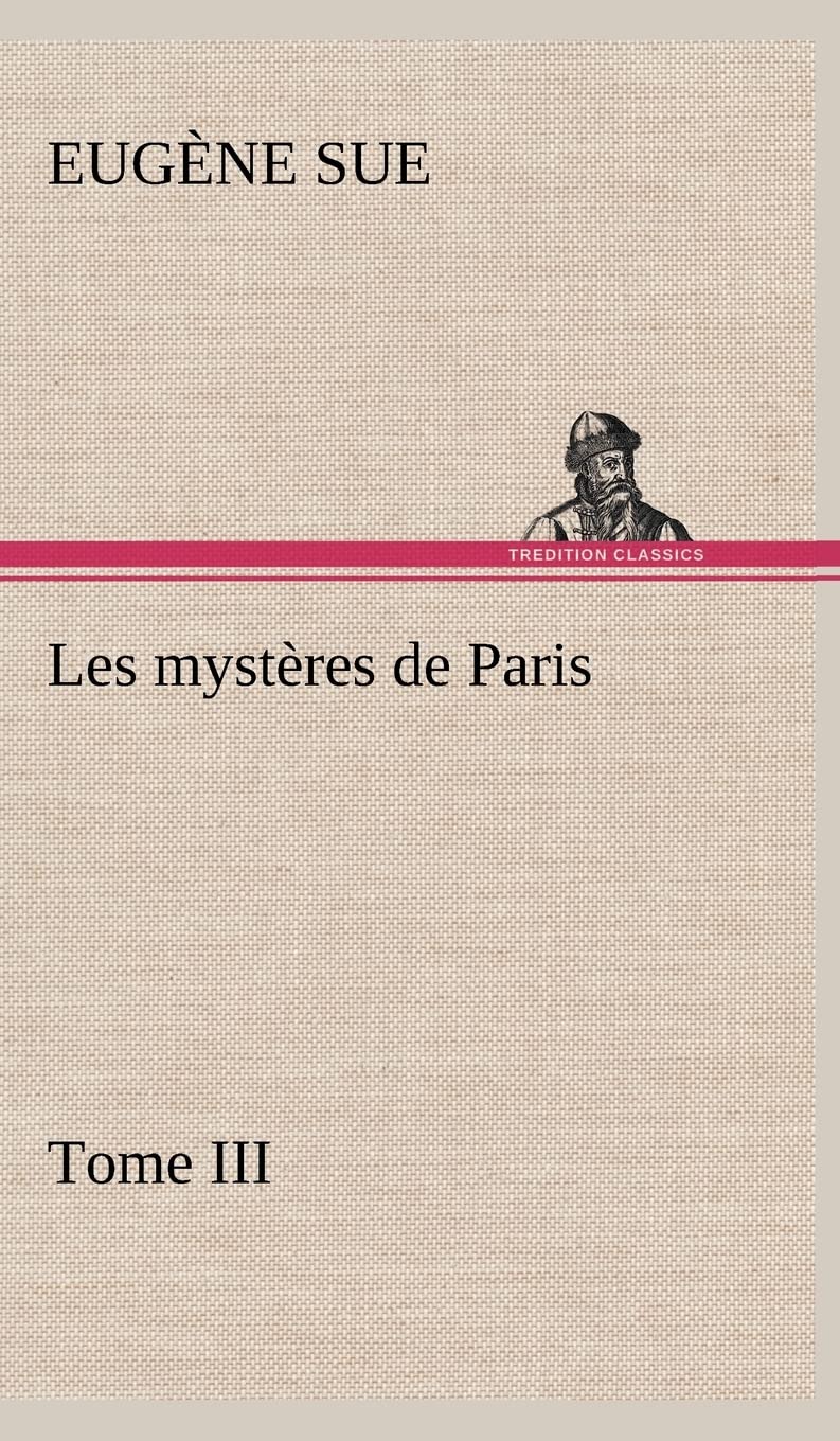 Les mystres de Paris, Tome III (French Edition),Used