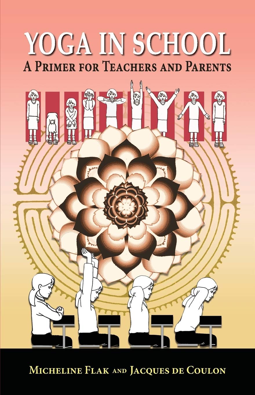 Yoga in School, a Primer for Teachers and Parents,Used