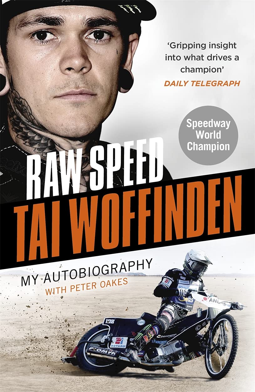 Raw Speed: The Autobiography of the ThreeTimes World Speedway Champion,Used