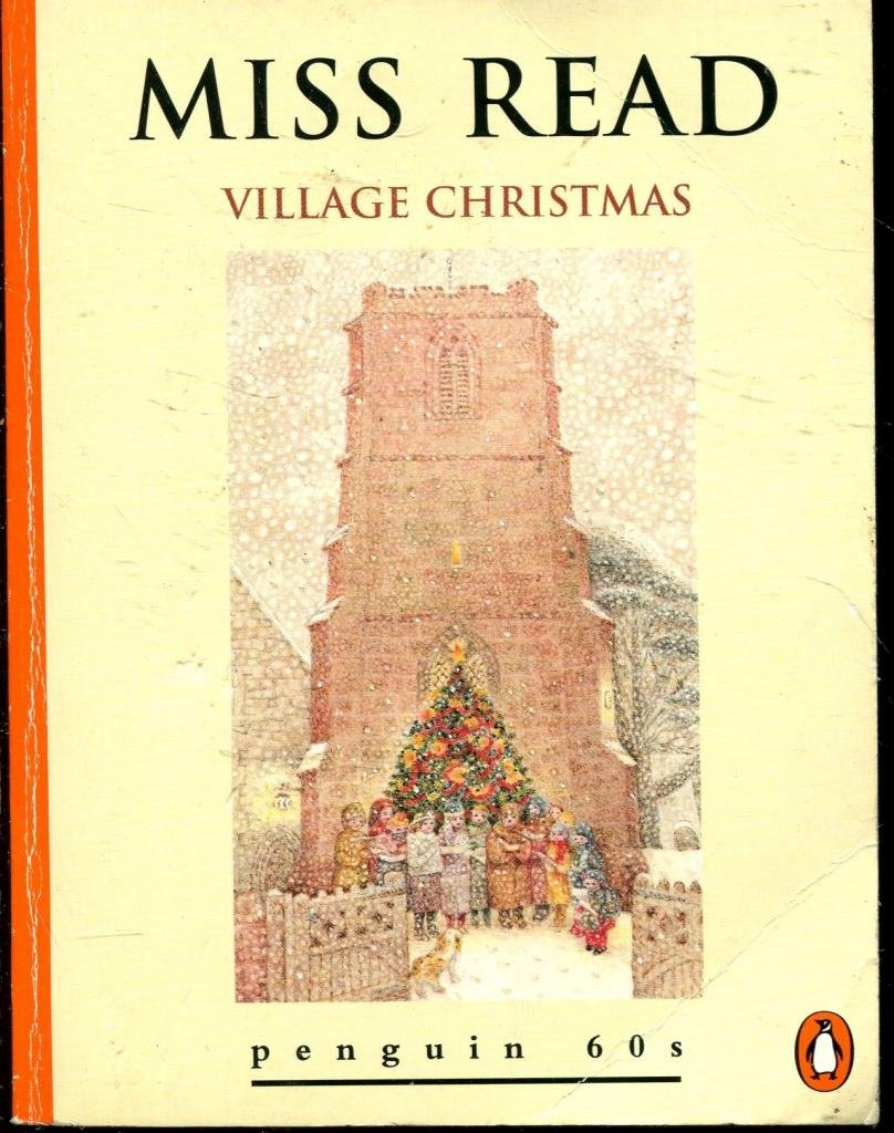 Village Christmas (The Fairacre Series #6),Used
