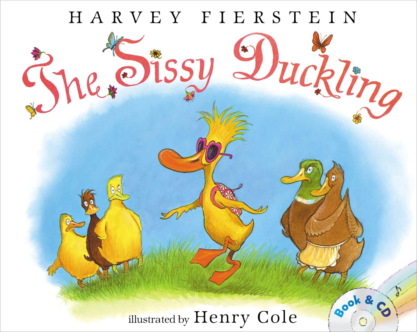 The Sissy Duckling: Book and CD,New