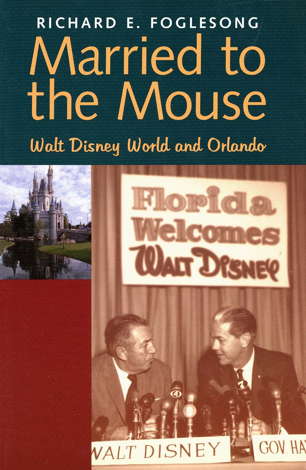 Married To The Mouse: Walt Disney World And Orlando,New