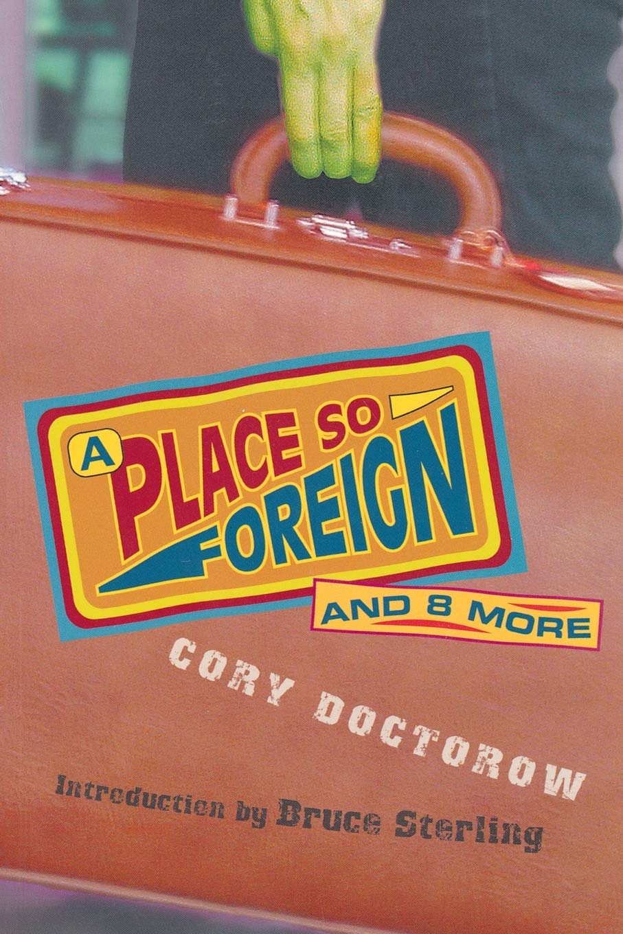 A Place So Foreign And Eight More