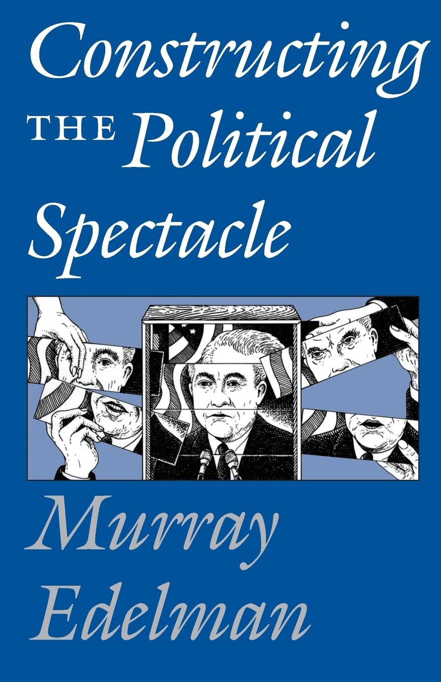 Constructing the Political Spectacle,Used