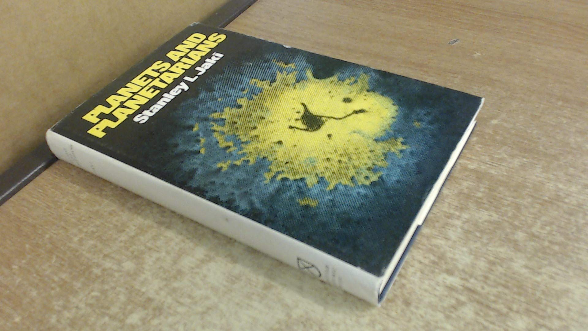 Planets and Planetarians: A History of Theories of the Origin of Planetary Systems,Used