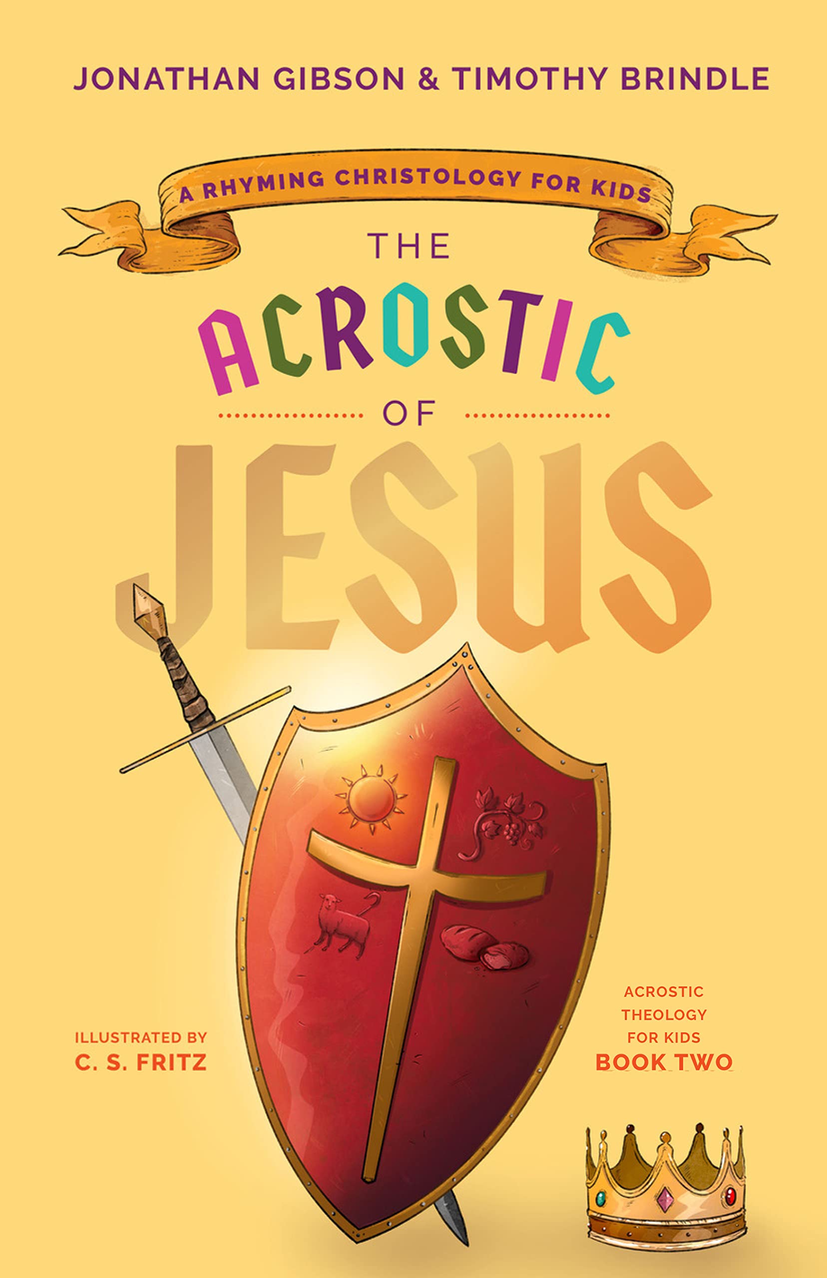 The Acrostic of Jesus: A Rhyming Christology for Kids (Acrostic Theology for Kids) (An Acrostic Theology for Kids),Used