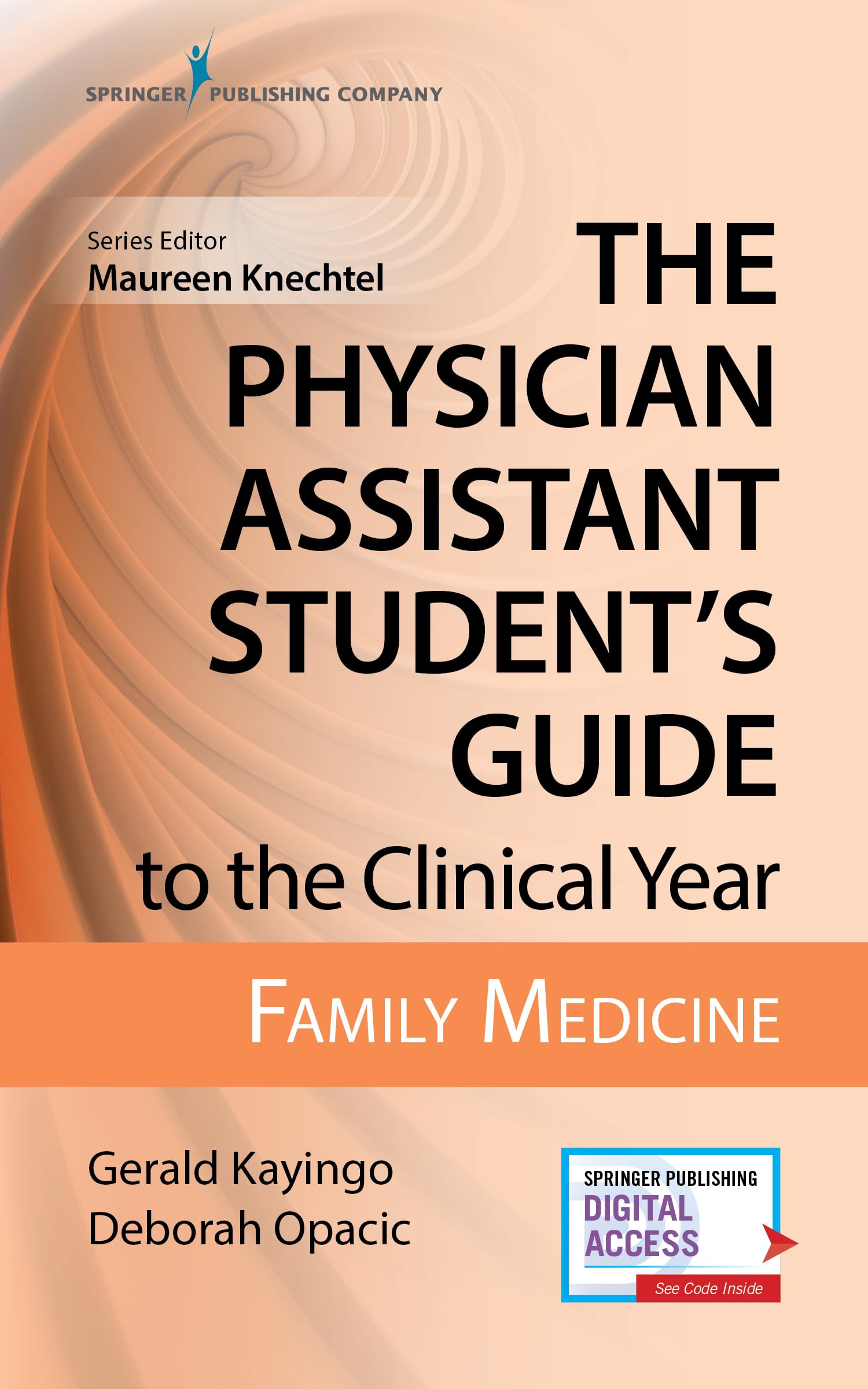 The Physician Assistant Student's Guide to the Clinical Year: Family Medicine: With Free Online Access!,Used