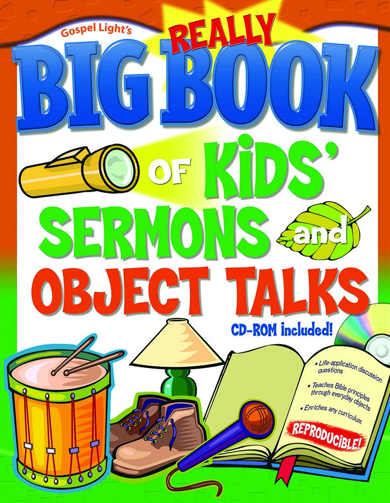 Really Big Book Of Kids' Sermons And Object Talks,New