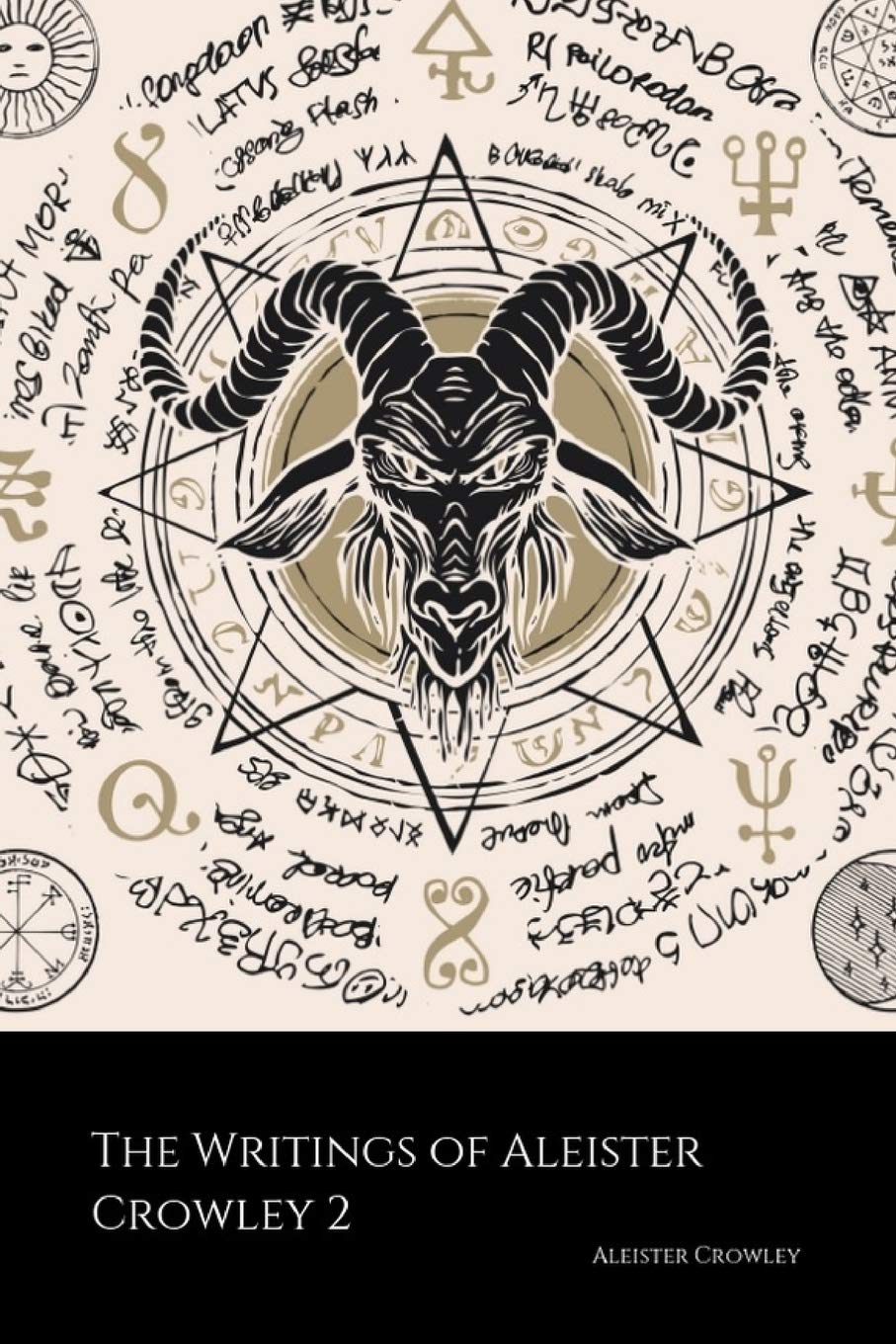 The Writings of Aleister Crowley 2 (Annotated): White Stains, The Psychology of Hashish and The Blue Equinox,Used