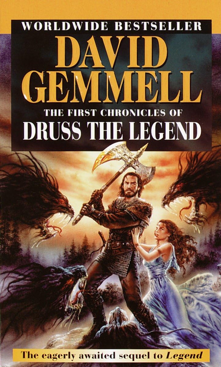 The First Chronicles Of Druss The Legend (Drenai Tales, Book 6)