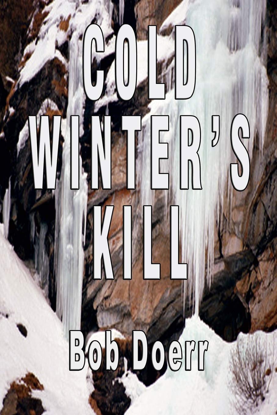 Cold Winter'S Kill: (A Jim West Mystery Thriller Series Book 2),Used