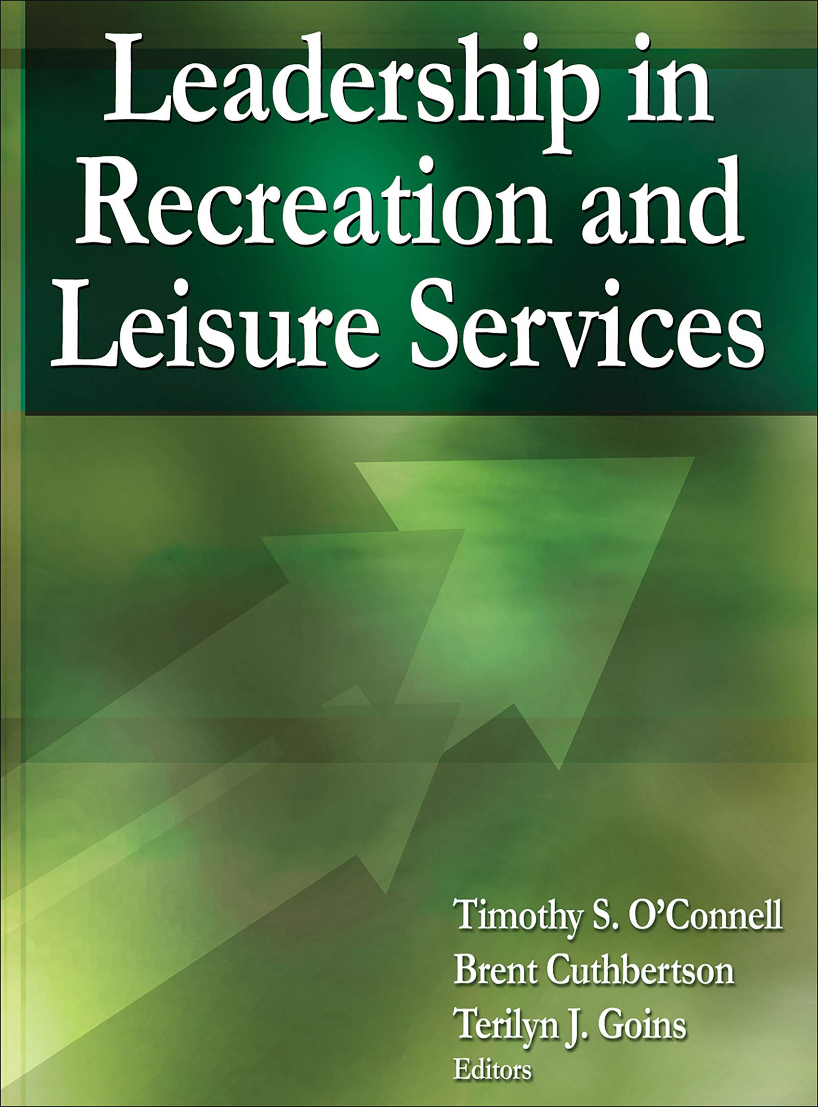 Leadership in Recreation and Leisure Services,New