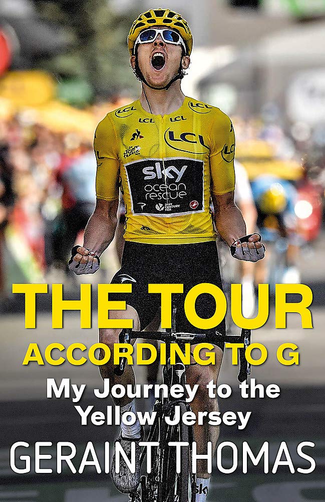 The Tour According To G: My Journey To The Yellow Jersey