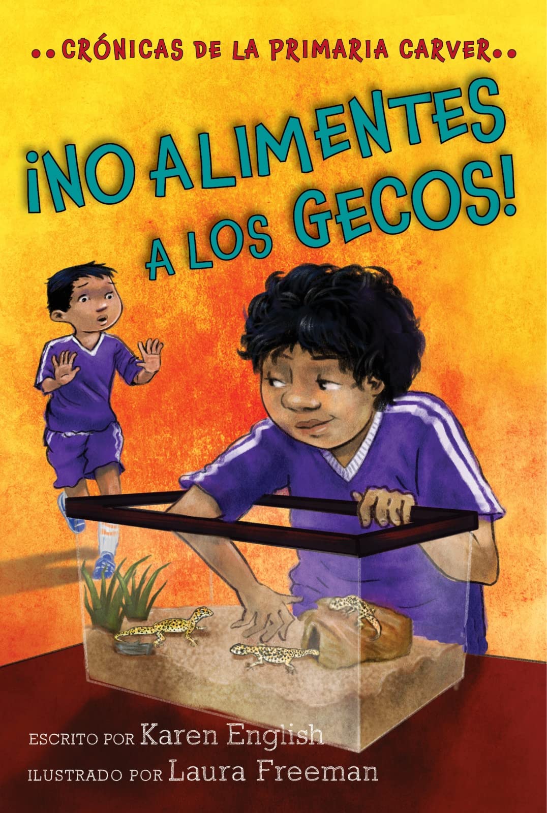 no Alimentes A Los Gecos!: Don't Feed the Geckos! (Spanish edition) (The Carver Chronicles, 3),Used