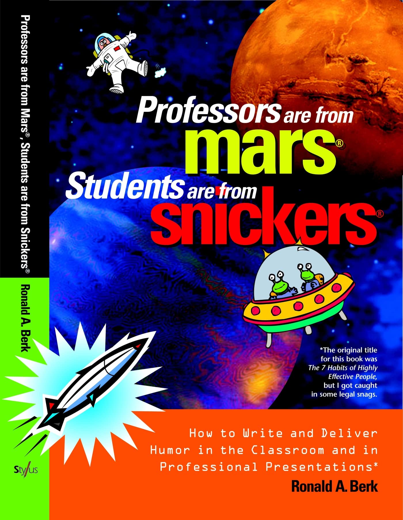 Professors Are from Mars, Students Are from Snickers,New