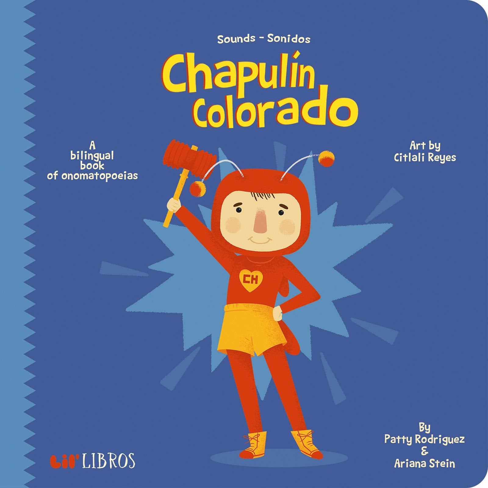 Chapuln Colorado: A Bilingual Book of Onomatopoeias (Lil' Libros) (English and Spanish Edition),Used