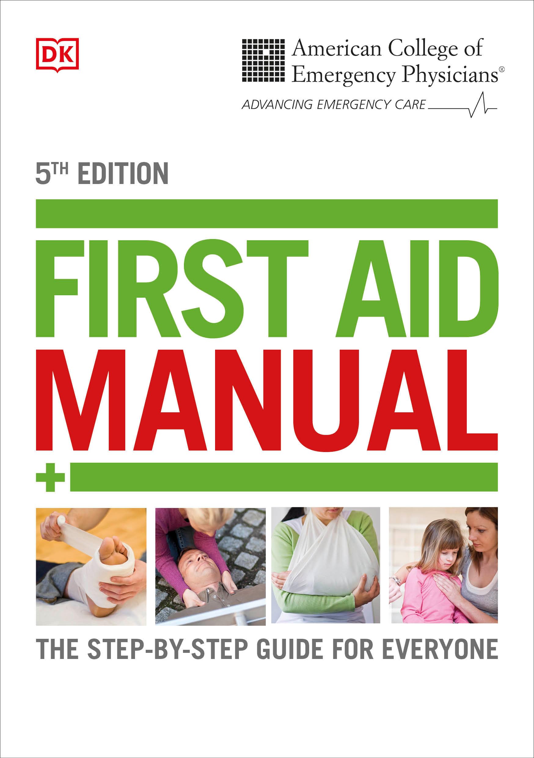 ACEP First Aid Manual 5th Edition: The StepbyStep Guide for Everyone,Used