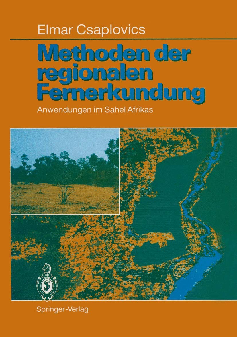 Methoden der regionalen Fernerkundung: Anwendungen im Sahel Afrikas (German Edition),Used