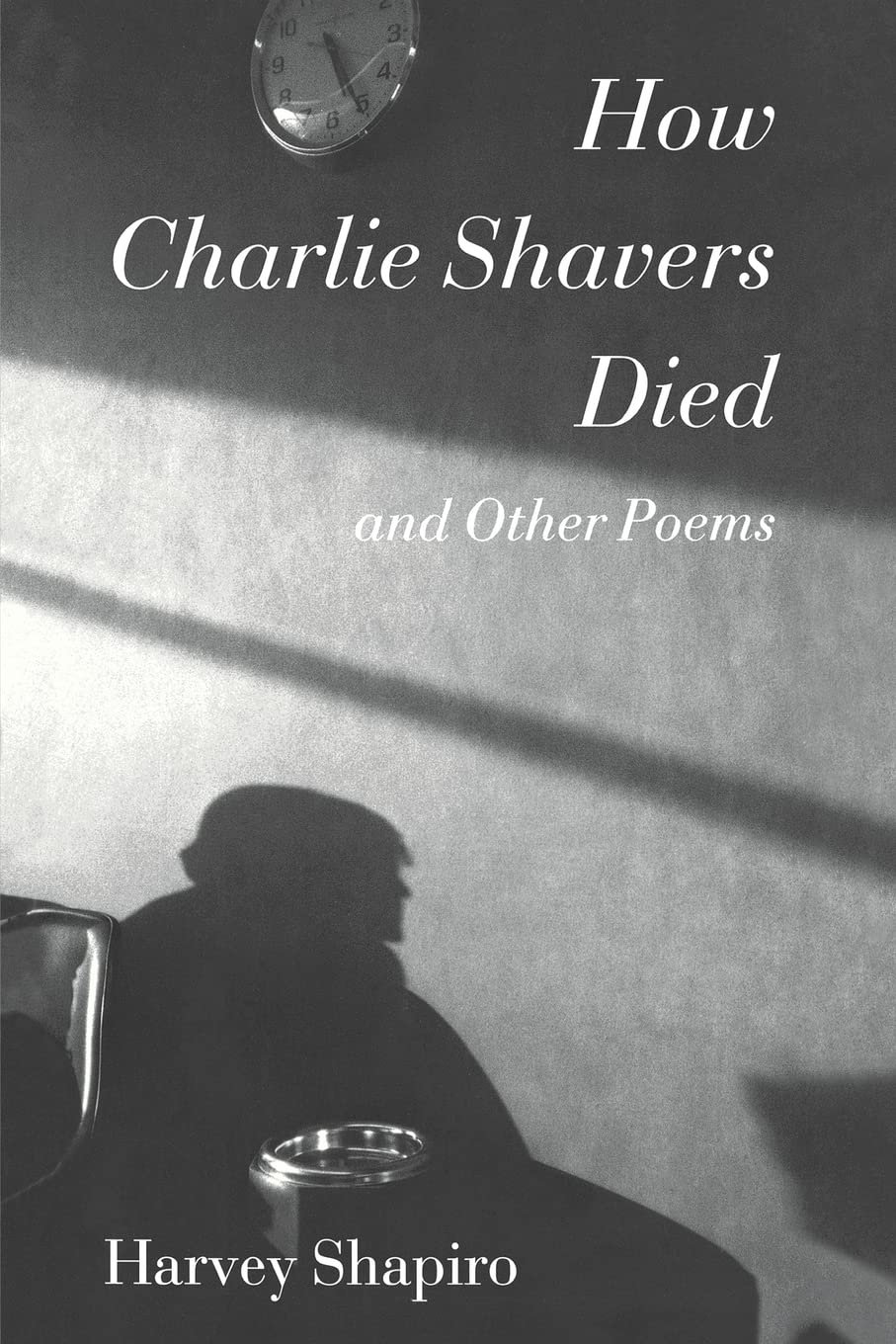 How Charlie Shavers Died And Other Poems (Wesleyan Poetry Series),Used