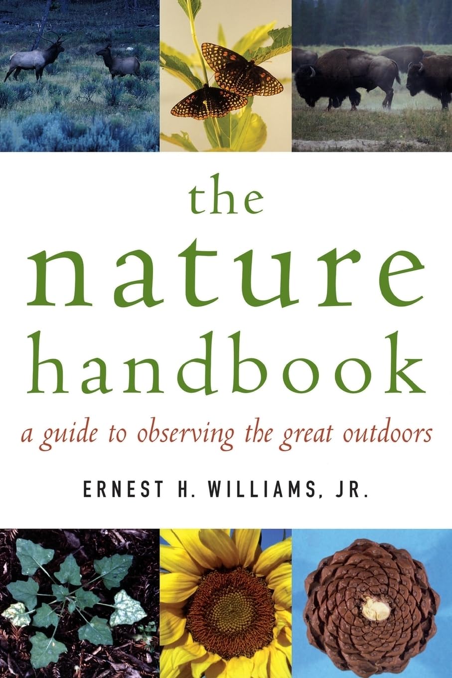 The Nature Handbook: A Guide To Observing The Great Outdoors,New