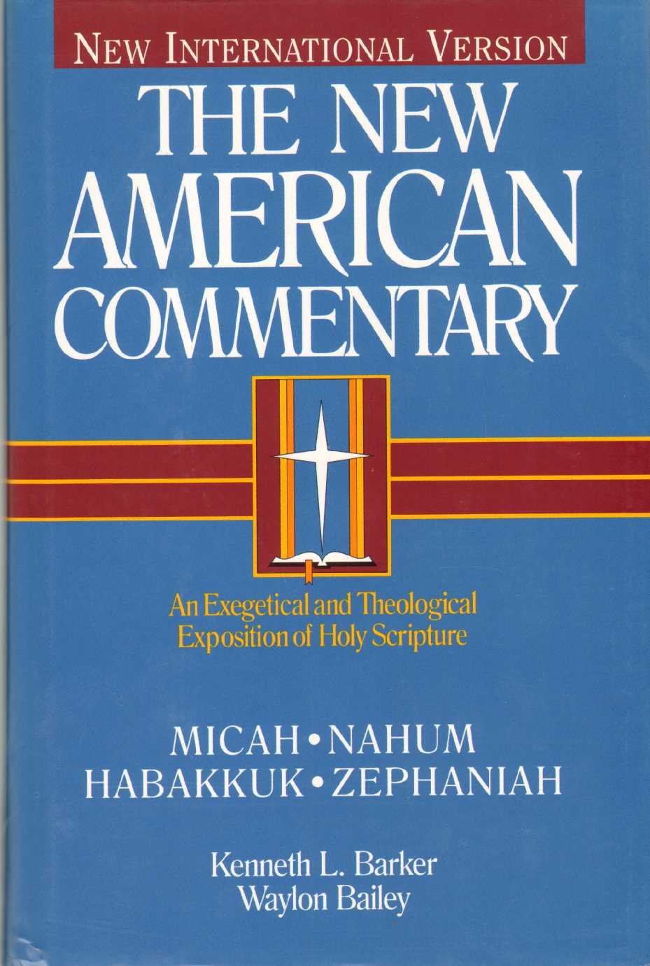 Micah, Nahum, Habakkuh, Zephaniah: An Exegetical and Theological Exposition of Holy Scripture (Volume 20) (The New American Comm,Used