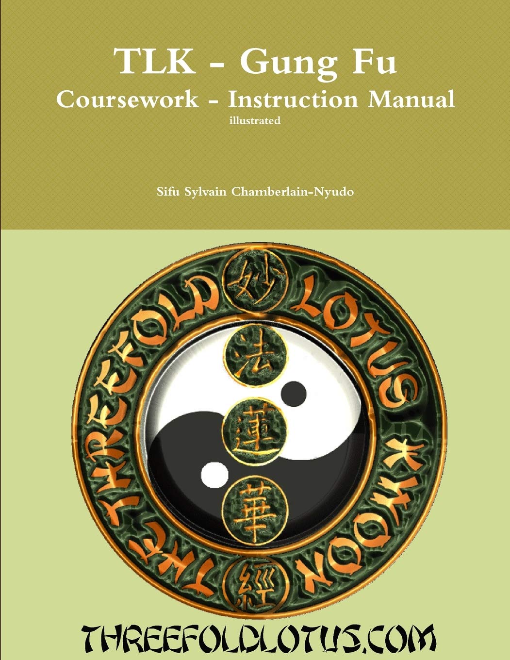 Tlk Gung Fu: Coursework Instruction Manual,New