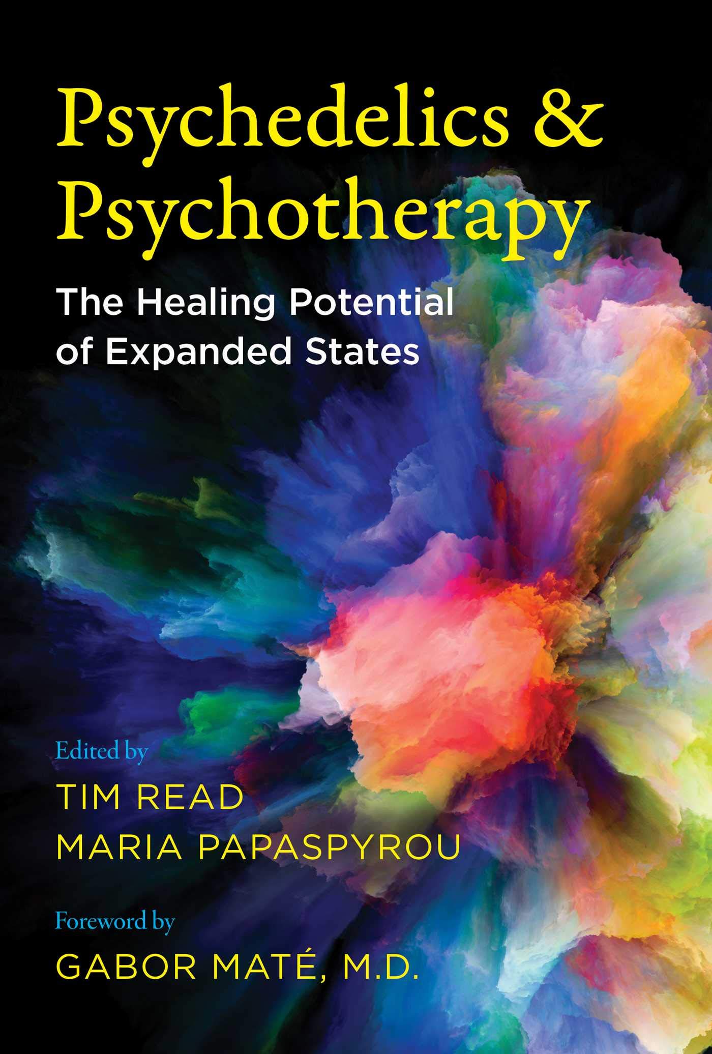Psychedelics and Psychotherapy: The Healing Potential of Expanded States,Used