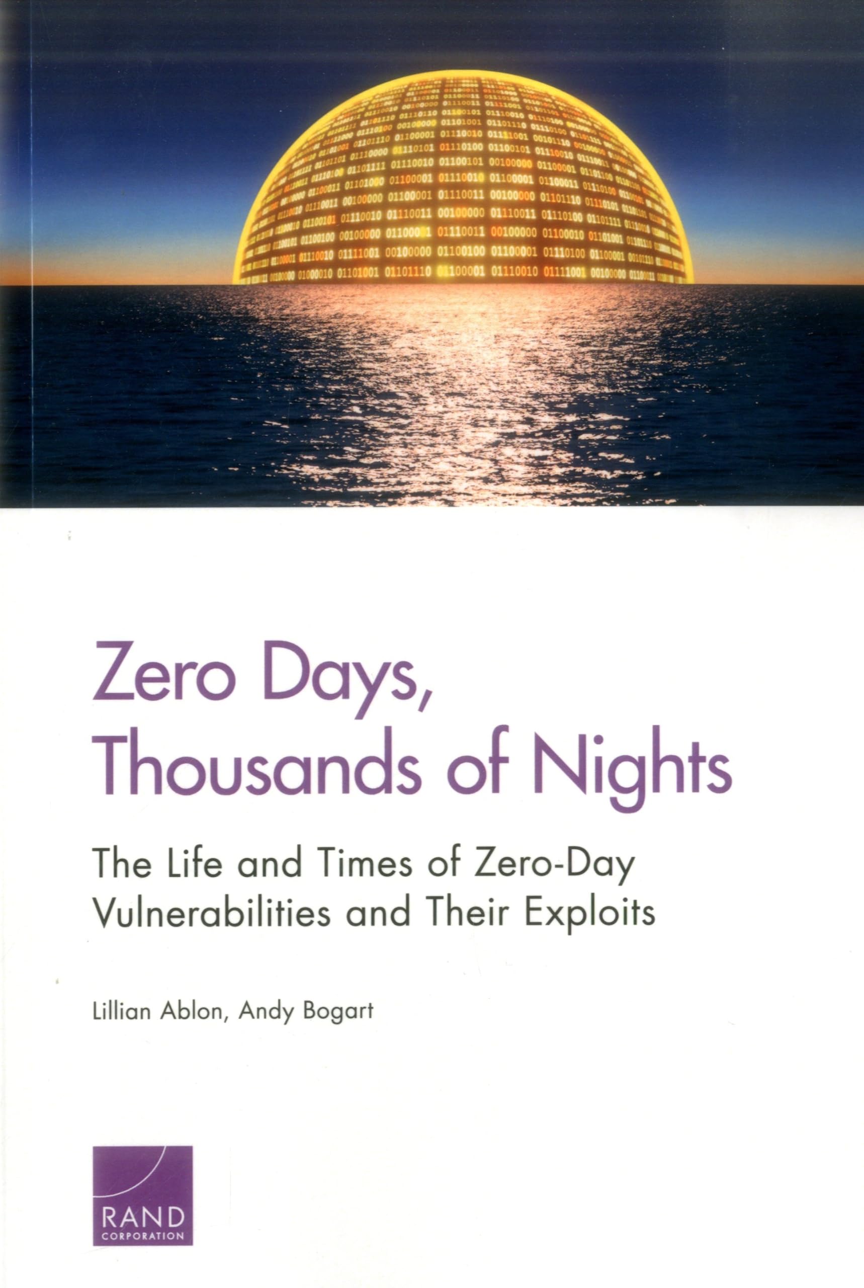 Zero Days, Thousands of Nights: The Life and Times of ZeroDay Vulnerabilities and Their Exploits,Used