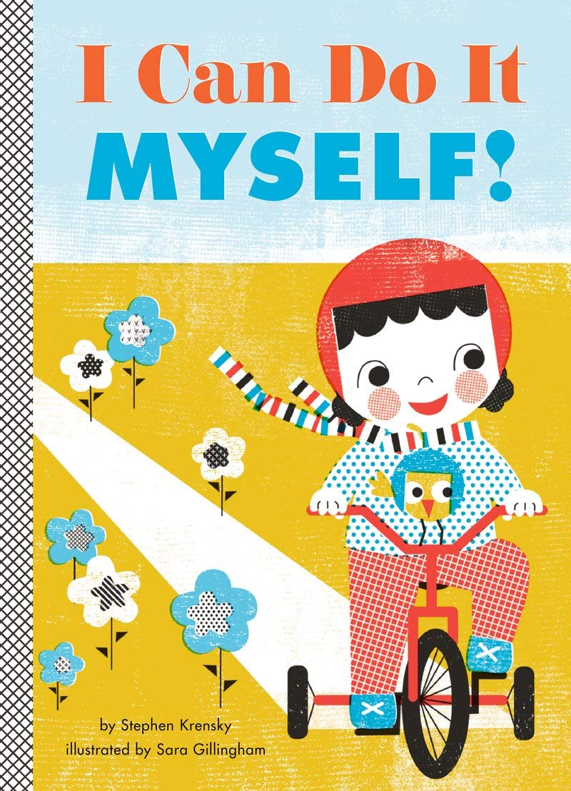 I Can Do It Myself!: A Board Book (Empowerment Series)