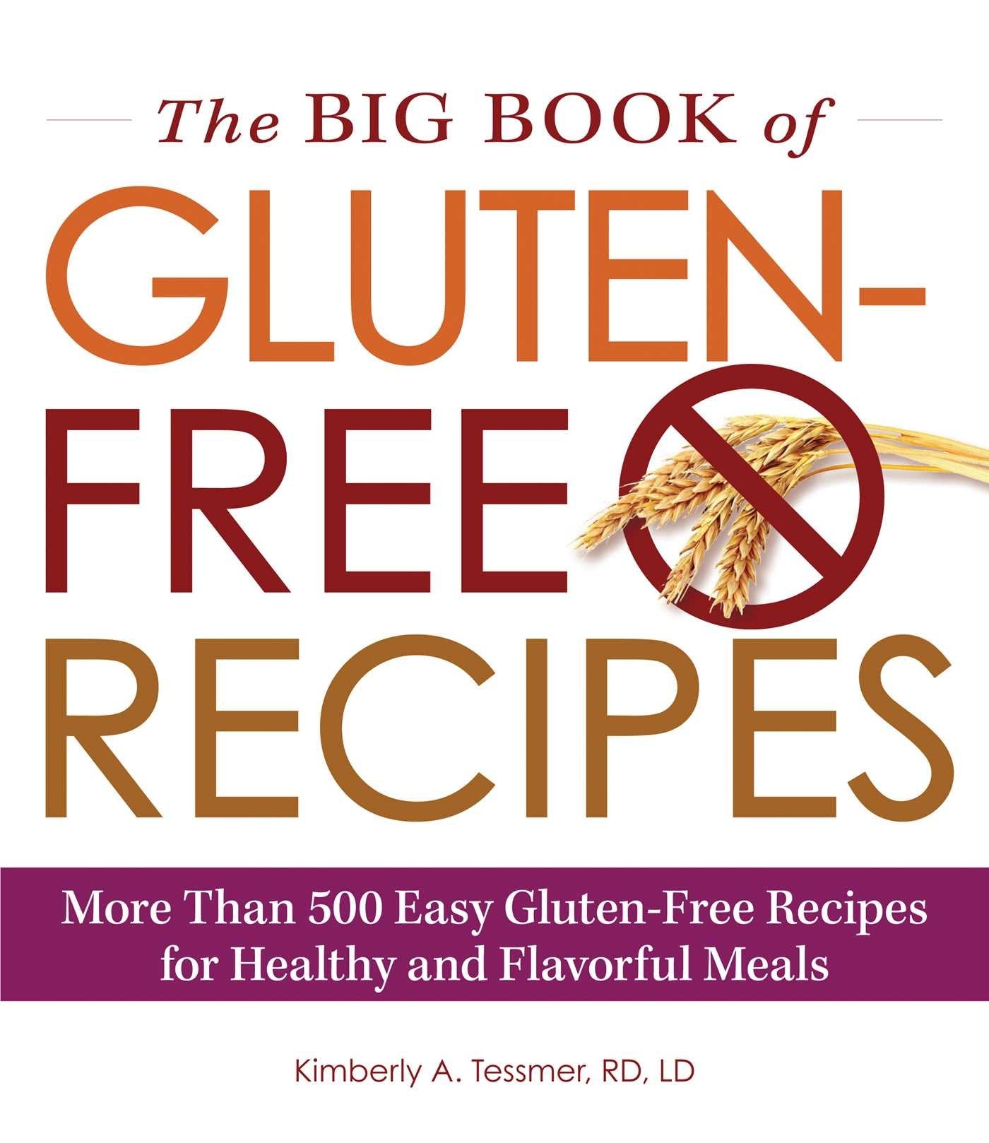 The Big Book of GlutenFree Recipes: More Than 500 Easy GlutenFree Recipes for Healthy and Flavorful Meals,Used