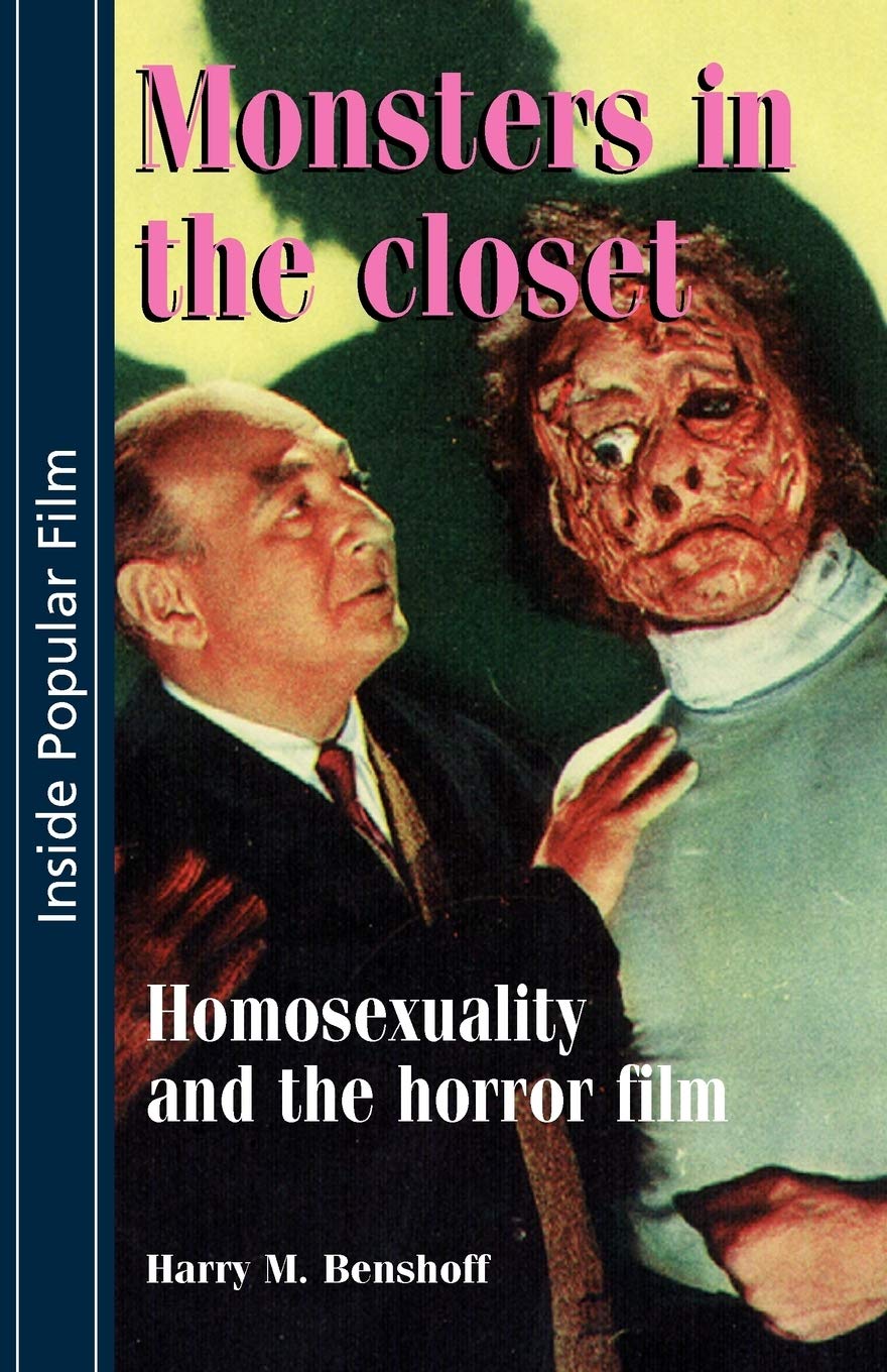 Monsters In The Closet: Homosexuality And The Horror Film (Inside Popular Film),New