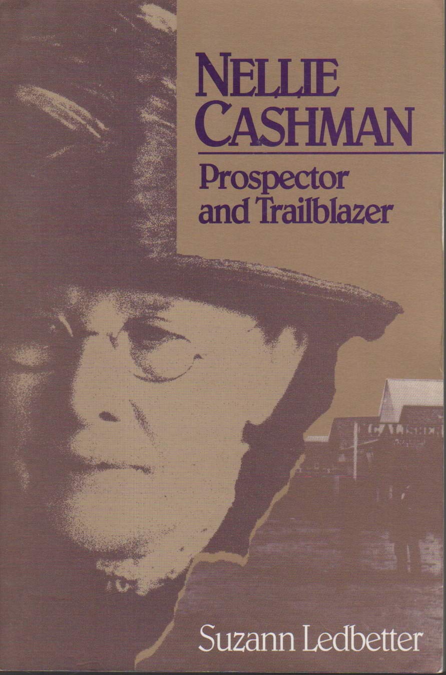 Nellie Cashman: Prospector and Trailblazer (Southwestern Studies, No. 98),Used