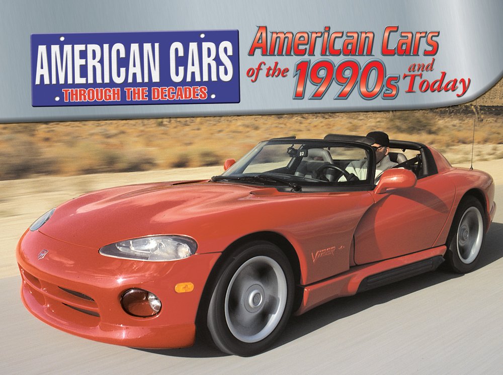 American Cars Of The 1990S And Today (American Cars Through The Decades),Used