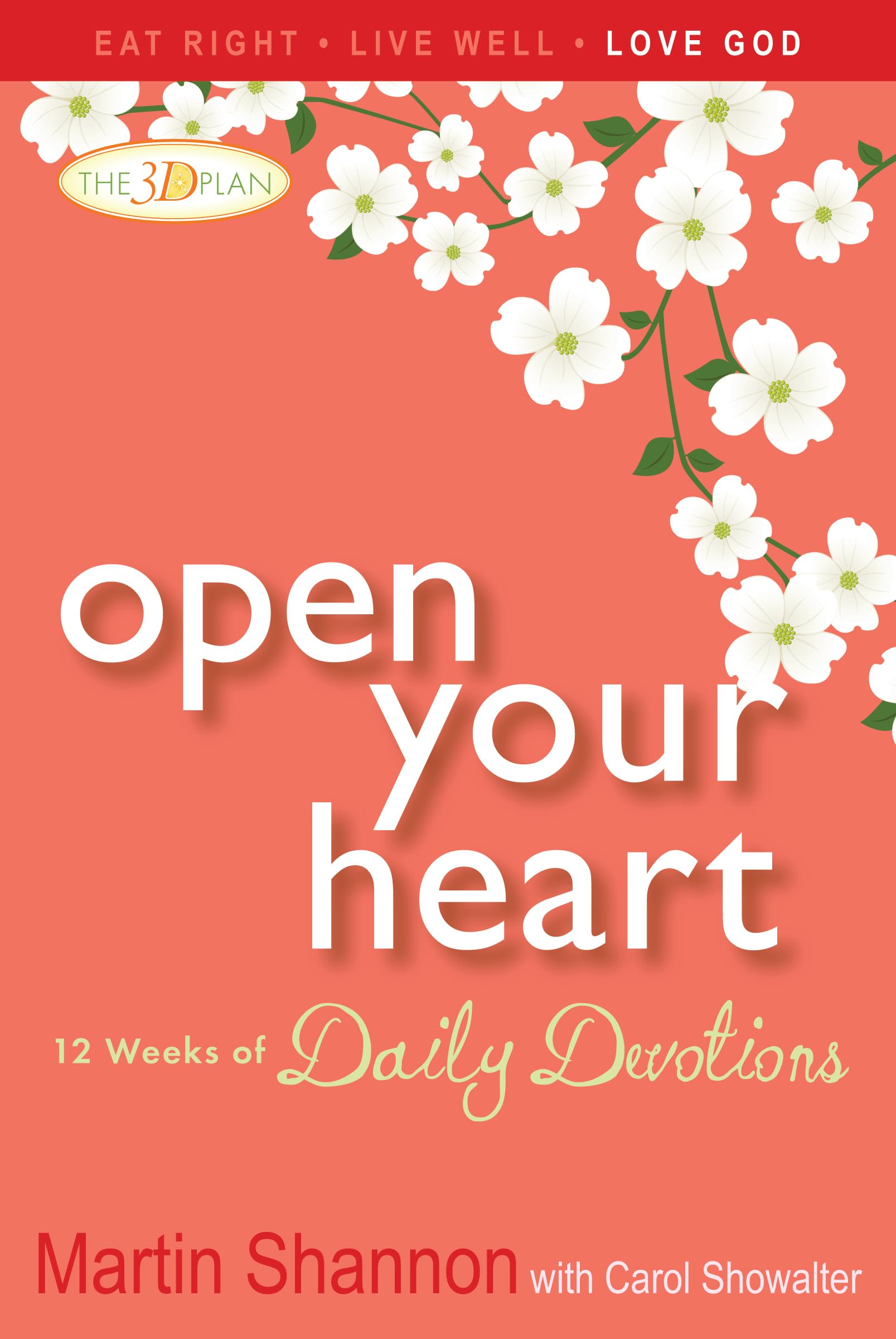 Open Your Heart: 12 Weeks of Daily Devotions,New
