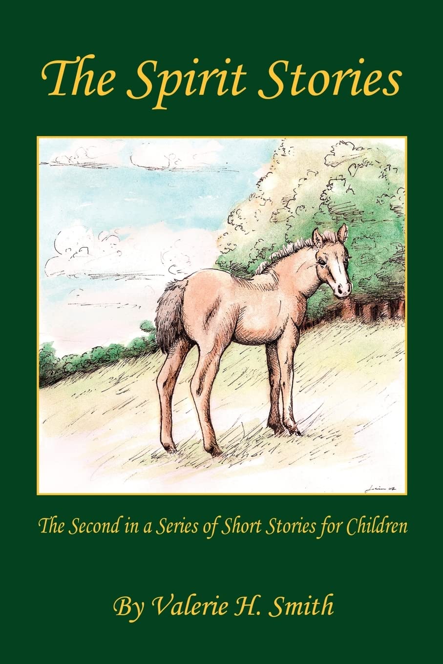 The Spirit Stories: The Second in a Series of Short Stories for Children,Used