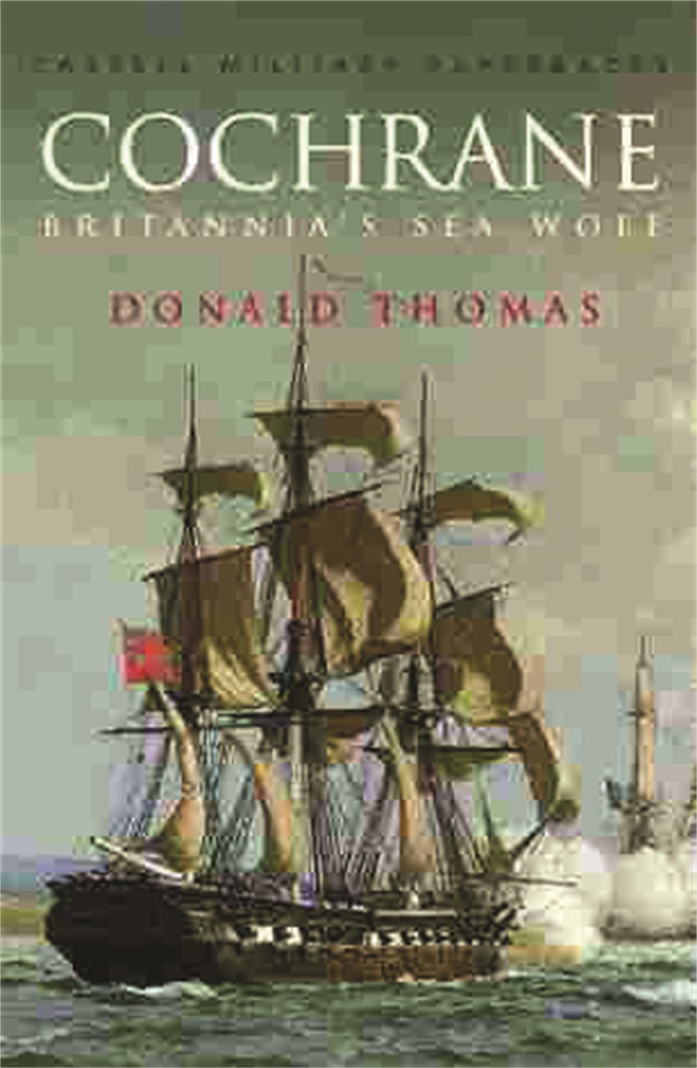 Cochrane: Britannia's Sea Wolf,Used