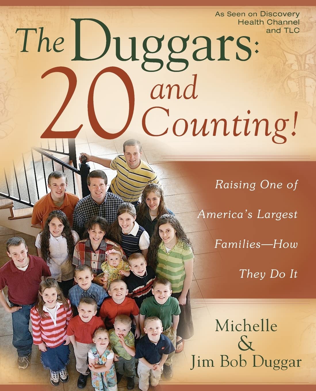 The Duggars: 20 and Counting!: Raising One of America's Largest FamiliesHow they Do It,Used