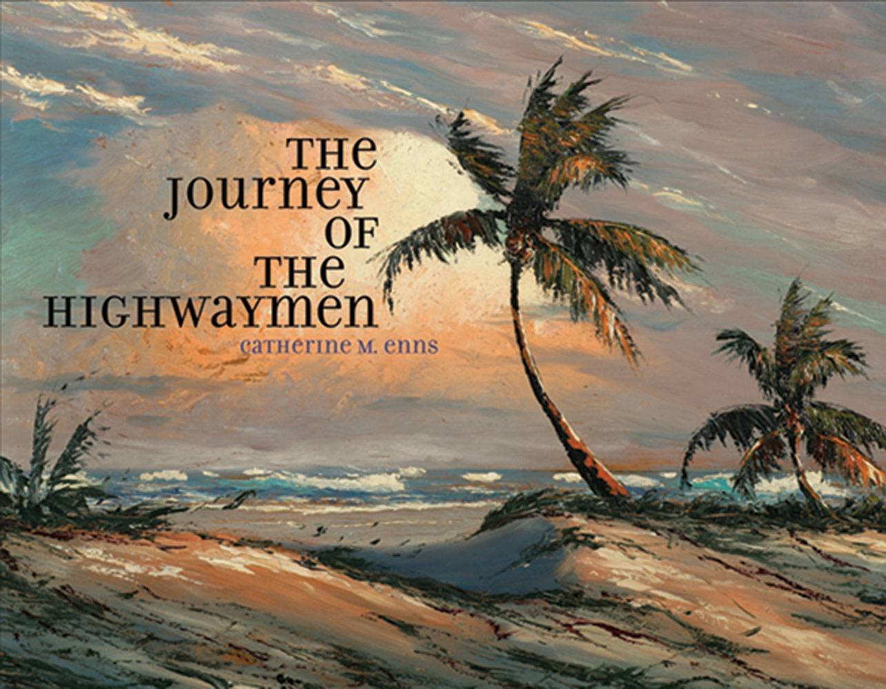 The Journey Of The Highwaymen