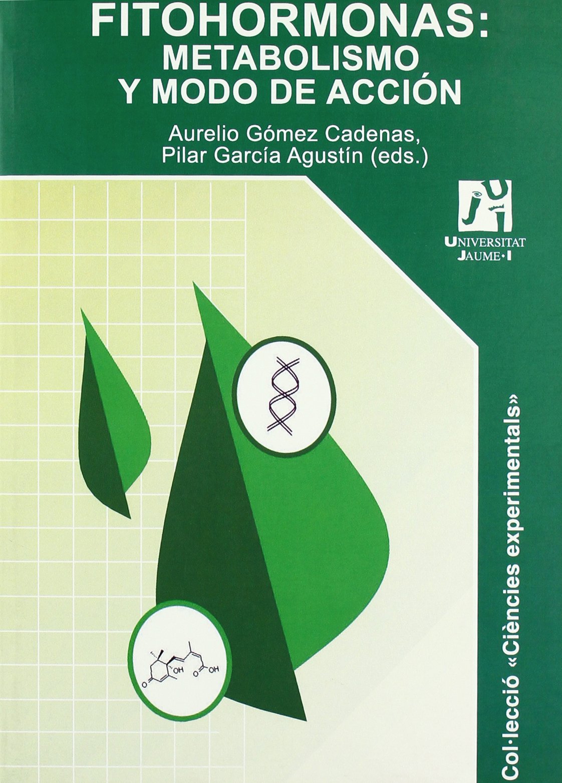 Fitohormonas: metabolismo y modo de accin (Spanish Edition),Used