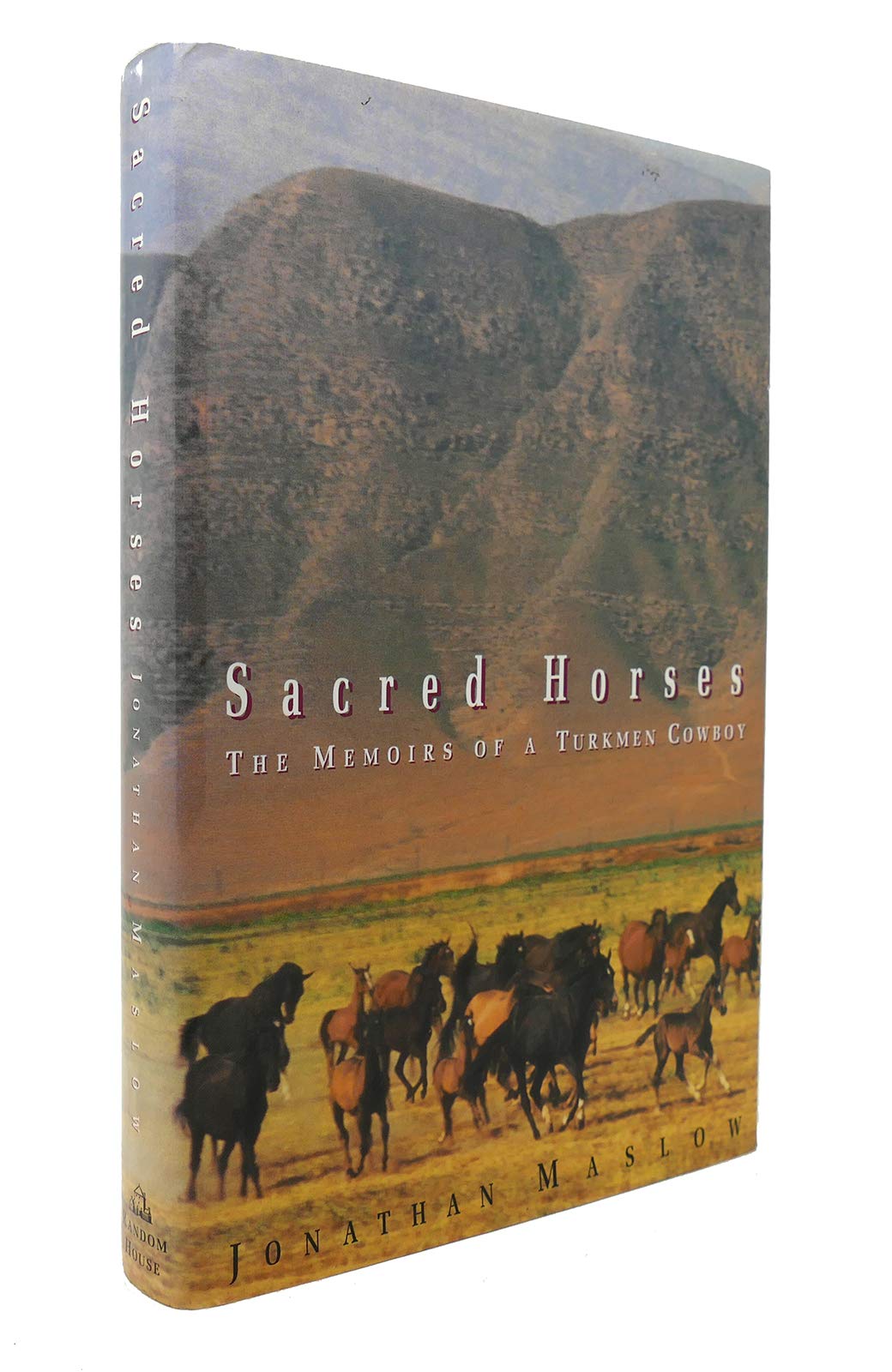 Sacred Horses:: Memoirs of a Turkmen Cowboy,Used