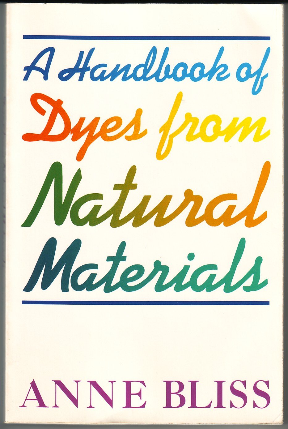 A Handbook of Dyes from Natural Materials,Used