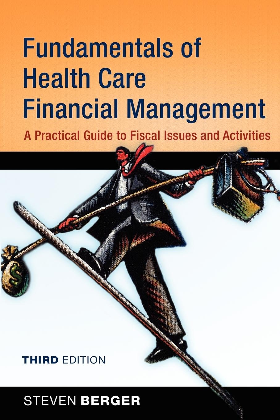 Fundamentals of Health Care Financial Management, Third Edition,Used
